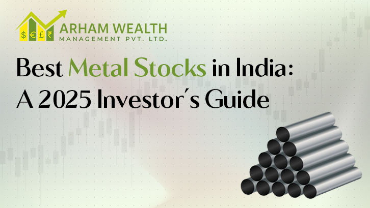 Best Metal Stocks in India: A 2025 Investor’s Guide