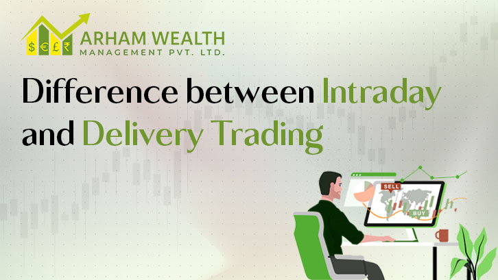 Delivery vs Intraday Trading – Which is Best for You?