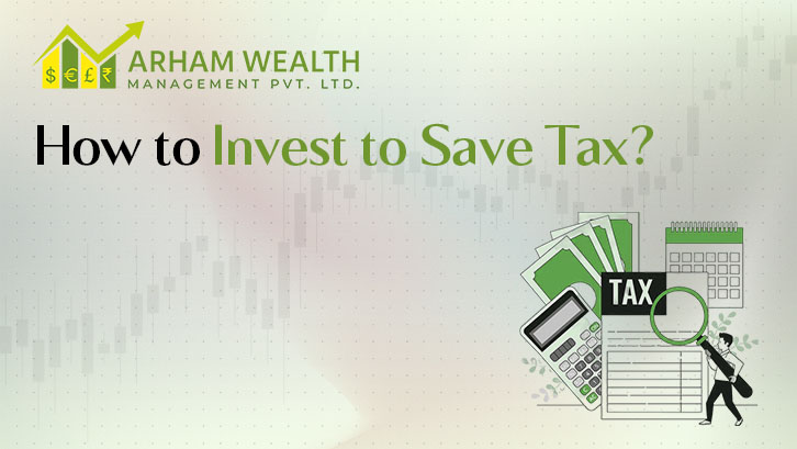 How to Invest to Save tax?