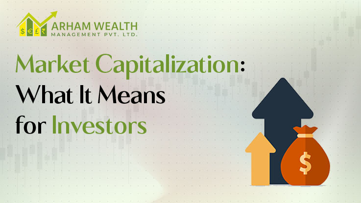Market Capitalization: What It Means for Investors