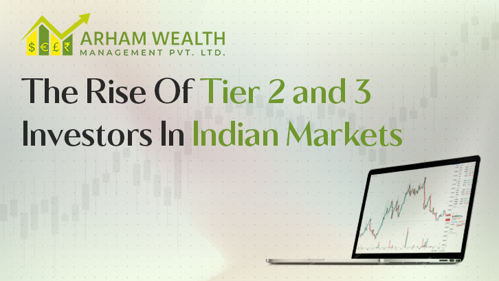 The Rise of Tier 2 and 3 Investors in Indian Markets