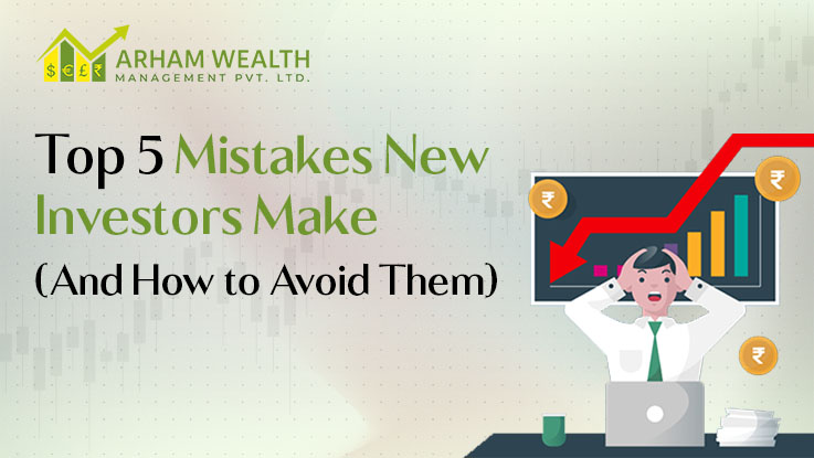 Top 5 Mistakes New Investors Make (And How to Avoid Them)